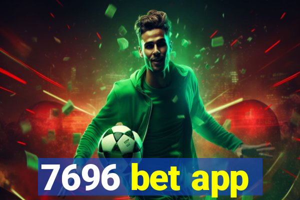 7696 bet app